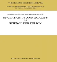 Comprar Libro Uncertainty And Quality In Science For Policy - Sil...