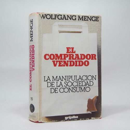 El Comprador Vendido Wolfgang Menge Grijalbo Bd7