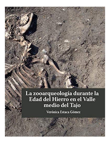 Libro: La Zooarqueología Durante Edad Del Hierro Val&..