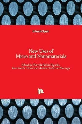 Libro New Uses Of Micro And Nanomaterials - Marcelo Ruben...