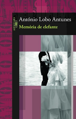 Memória de elefante, de Antunes, António Lobo. Editorial Alfaguara, capa mole em português, 2009