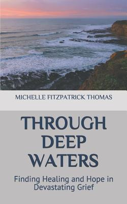 Libro Through Deep Waters: Finding Healing And Hope In De...
