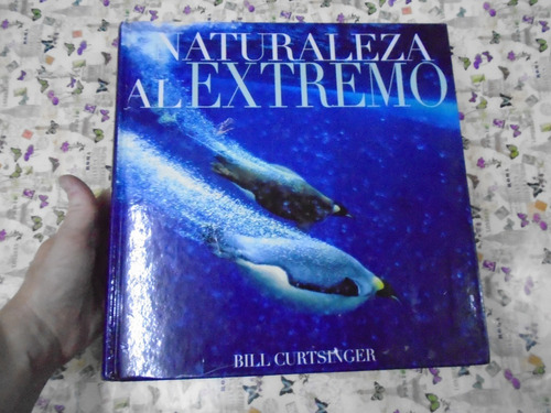 Naturaleza Al Extremo - Curtsinger - Numen Excelente Estado!