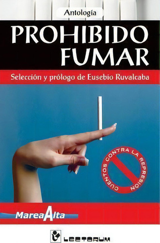 Prohibido Fumar, De Antología. Editorial Createspace Independent Publishing Platform, Tapa Blanda En Español