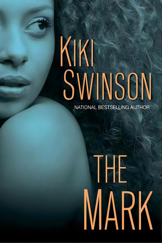The Mark, De Swinson, Kiki. Editorial Dafina, Tapa Blanda En Inglés