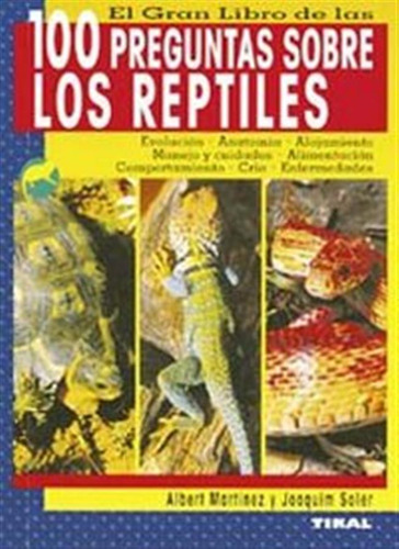 100 Preguntas Sobre Reptiles - Aa,vv