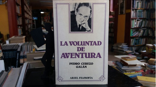 La Voluntad De Aventura, Pedro Cerezo Galán