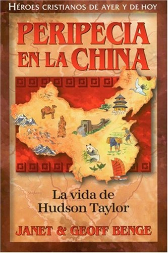 Peripecia En La China (heroes Cristianos De Ayer Y Hoy)