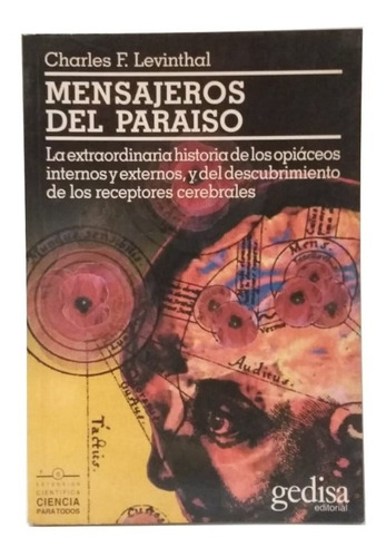Mensajeros Del Paraíso, Ch. Levinthal, Gedisa. Único! 
