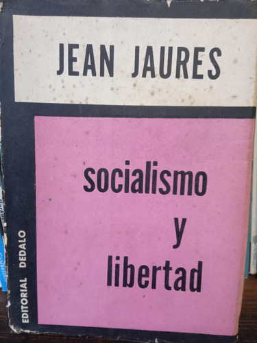 Socialismo Y Libertad Jaures 