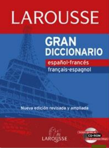Larousse Gran Diccionario Español - Francés