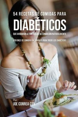 Libro 54 Recetas De Comidas Para Diab Ticos Que Ayudar N ...