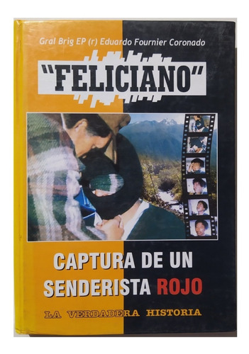 Feliciano - Captura De Un Senderista Rojo