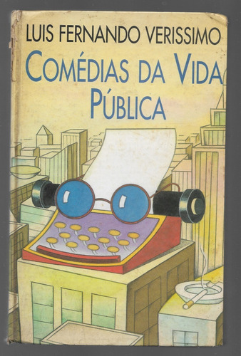 Comédias Da Vida Pública - Luis Fernando Verissimo