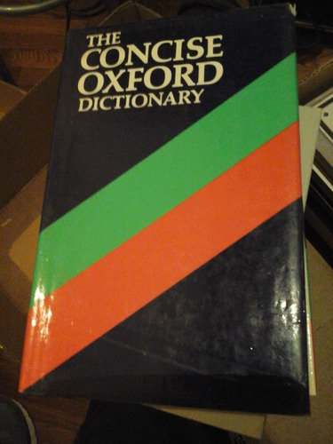 * The Concise Oxford Dictionary Of Current English  - L010b