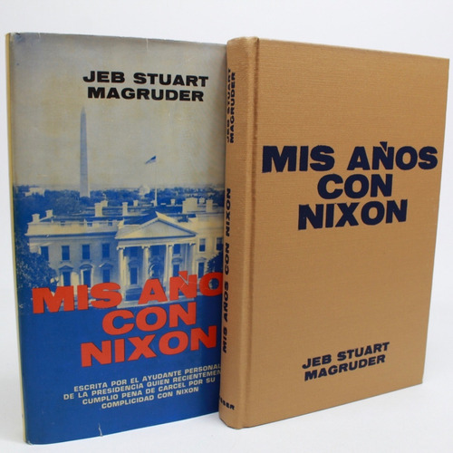 Mis Años Con Nixon Jeb Stuart Magruder Política Dura I4s | Mercado Libre