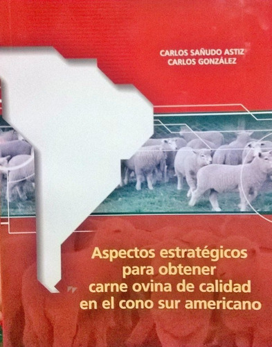 Aspectos Estratégicos P/obtener Carne Ovina Calidad Cono Sur