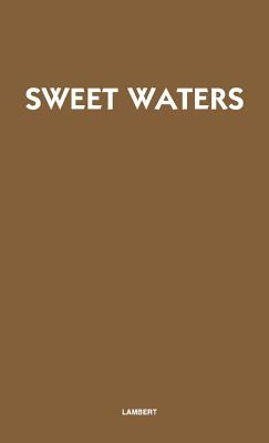 Libro Sweet Waters: A Chilean Farm - Lambert, Charles James