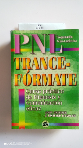 Libro Pnl Trance Fórmate. John Grinder Y Richard Bandler