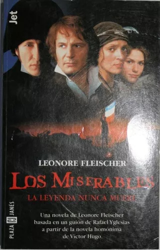 Leonore Fleischer: Los Miserables -la Leyenda Nunca Muere