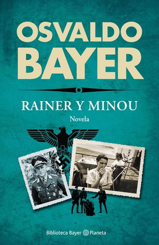Rainer Y Minou - Osvaldo Bayer