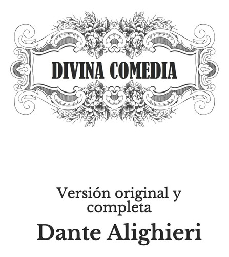 Divina Comedia: Version Original Y Completa