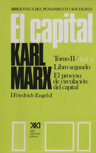 El Capital - Tomo Ii Vol.iv