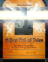 Libro A Box Full Of Tales : Easy Ways To Share Library Re...