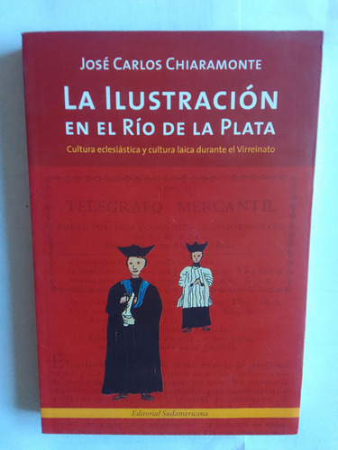 Chiaramonte José Carlos La Ilustración En El Rio De La Plata