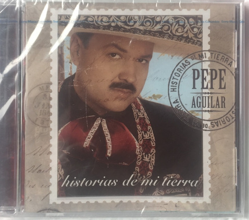 Pepe Aguilar - Historias De Mi Tierra