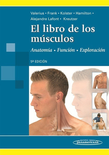 El Libro De Los Músculos Valerius 5a, 2013 -original!!!