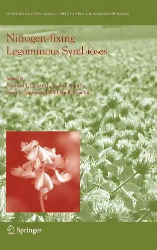 Nitrogen-fixing Leguminous Symbioses, De Michael J. Dilworth. Editorial Springer Verlag New York Inc, Tapa Dura En Inglés