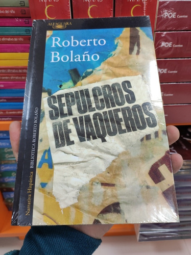 Libro Sepulcros De Vaqueros - Roberto Bolaño