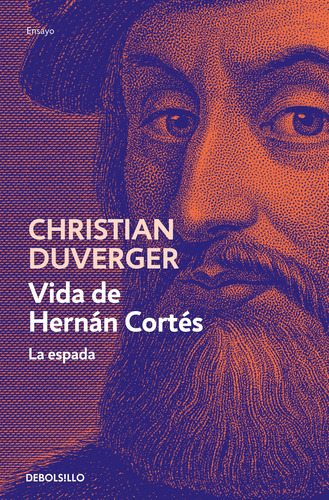 Vida De Hernán Cortés. La Espada A1zss