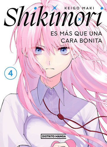 Libro Shikimori Es Mas Que Una Cara Bonita 4 - Maki,keigo