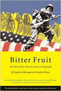 Bitter Fruit The Story Of The American Coup In Guatemala, Re