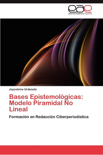 Libro: Bases Epistemológicas: Modelo Piramidal No Lineal: Pa