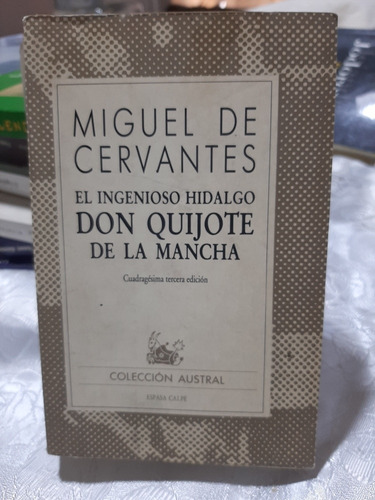 Don Quijote De La Mancha. Miguel De Cervantes