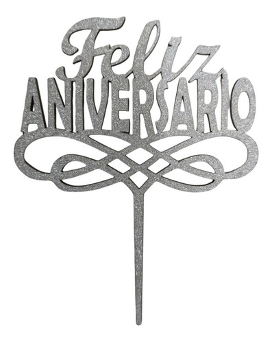 Cake Toppers Adorno Torta Metalizado Feliz Aniversario 