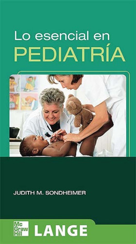 Lo Esencial En Pediatría Judith M. Sondheimer, Md