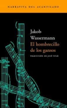 Imagen 1 de 3 de El Hombrecillo De Los Gansos, Jakob Wassermann, Acantilado