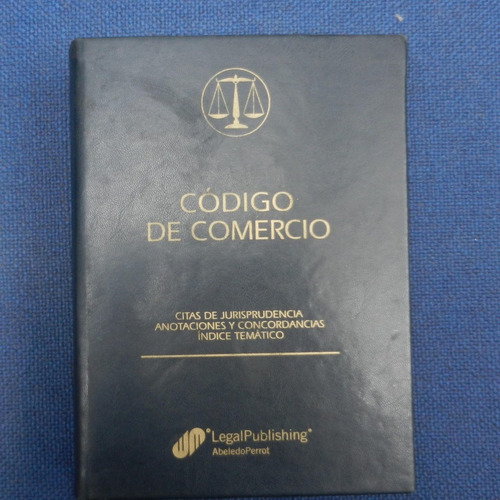 Codigo De Comercio, Jose Ignacion Diaz Villalobos, Ed. Legal