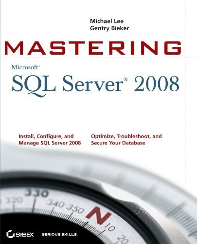 Mastering Sql Server 2008