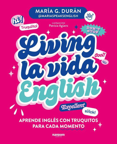 Libro: Living La Vida English. G. Duran (@mariaspeaksenglish