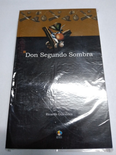 Don Segundo Sombra Ed. Betina