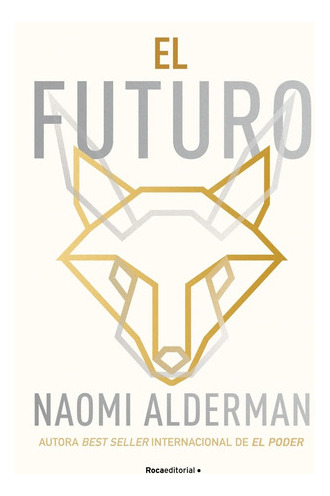 El Futuro - Naomi Alderman