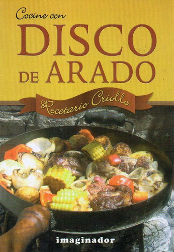 Cocine Con Disco De Arado, De Jacinto P. Nogués. Editorial Imaginador En Español