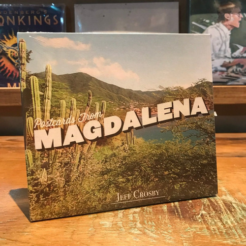 Jeff Crosby Postcards From Magdalena Cd