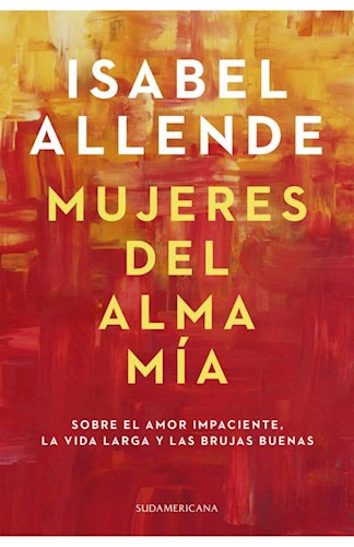 Libro Mujeres Del Alma Mia De Isabel Allende