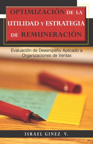 Libro: Optimización De La Utilidad Y Estrategia De Remunerac